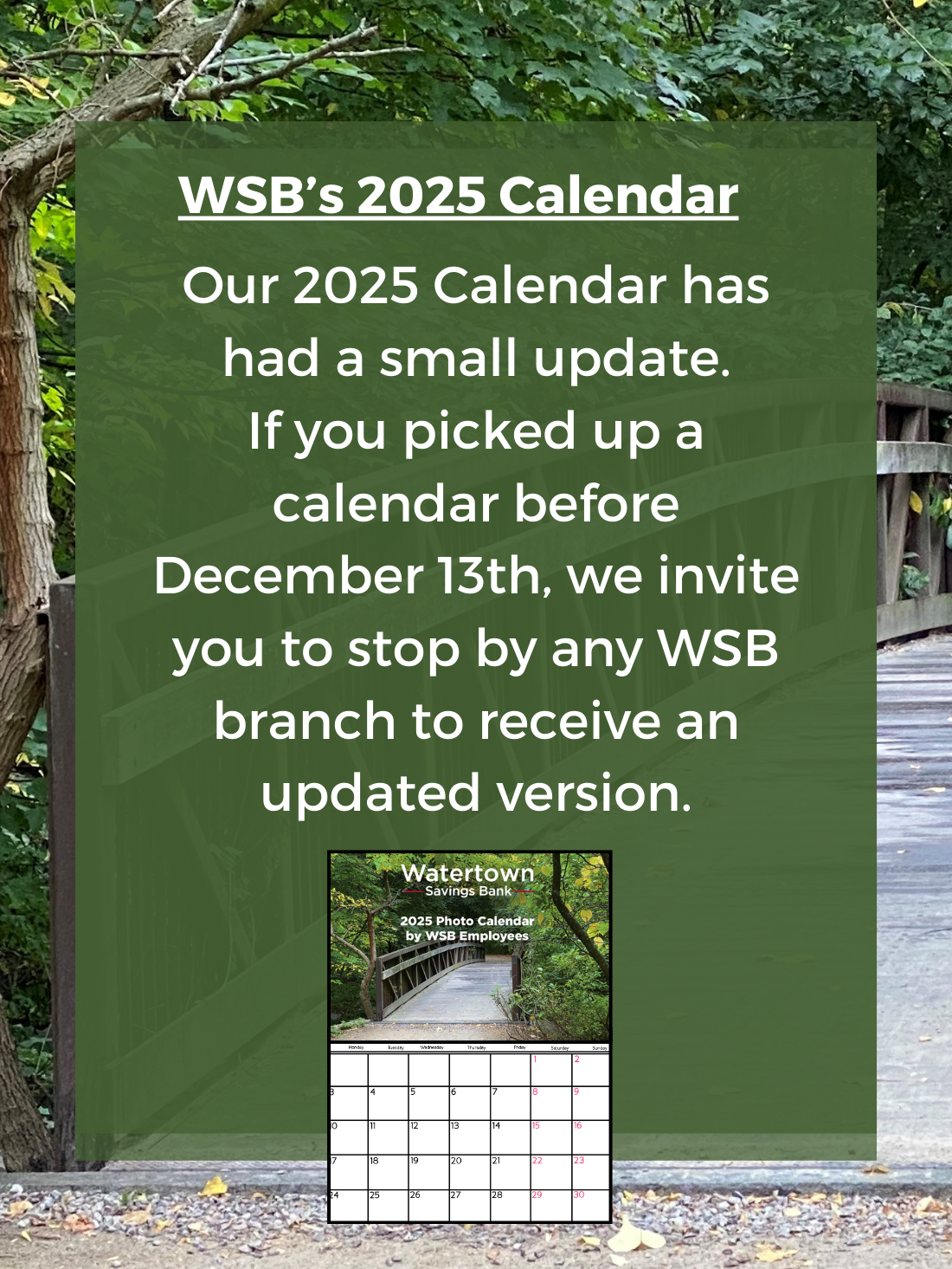 The 2025 Calendar was updated and can be updated at any WSB branch